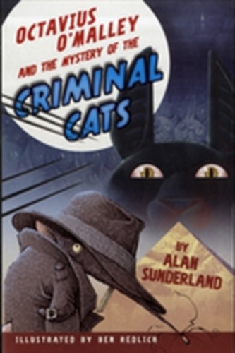Octavius O'Malley And The Mystery Of The Criminal Cats