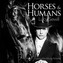 Horses and Humans