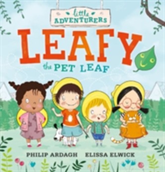 The Little Adventurers: Leafy the Pet Leaf
