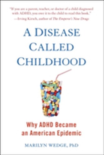 A Disease Called Childhood