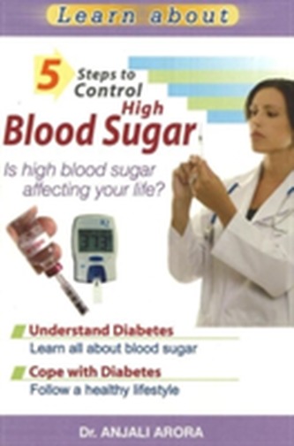 5 Steps to Control High Blood Sugar