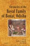 Chronicles of the Royal Family of Bonai (Odisha)