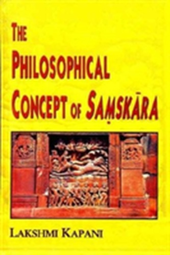 The Philosophical Concept of Samskara