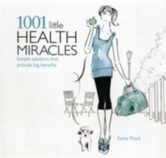 1001 Little Health Miracles