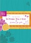 The One Year Be-Tween You and God