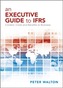 An Executive Guide to IFRS