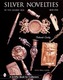 Silver Novelties in The Gilded Age