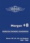 Morgan +8 Morgan Owners Handbook