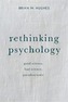 Rethinking Psychology