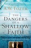 The Dangers of a Shallow Faith