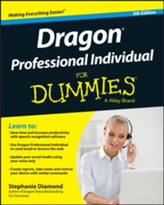 Dragon Professional Individual for Dummies, 5th Edition