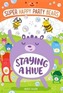 Staying a Hive