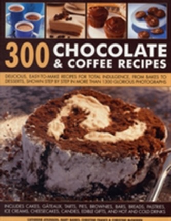 300 Chocolate & Coffee Recipes