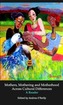 Mothers, Mothering and Motherhood Across Cultural Differences