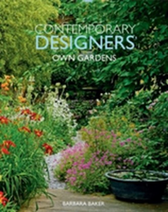 Contemporary Designers' Own Gardens