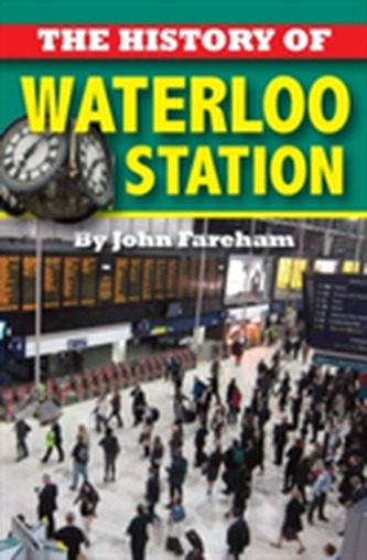 The History of Waterloo Station