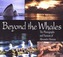 Beyond the Whales