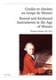 Cordes et claviers au temps de Mozart - Bowed and Keyboard Instruments in the Age of Mozart
