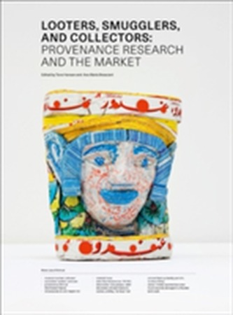 Looters, Smugglers and Collectors