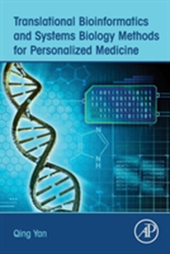 Translational Bioinformatics and Systems Biology Methods for Personalized Medicine