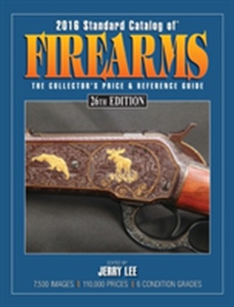 2016 Standard Catalog of Firearms