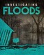 Investigating Floods