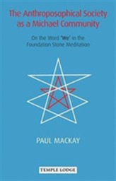 The Anthroposophical Society as a Michael Community