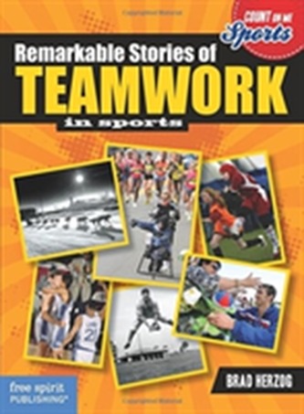 Remarkable Stories of Teamwork
