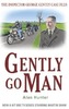 Gently Go Man