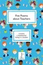 Five Poems About Teachers
