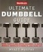 Men's Health Ultimate Dumbbell Guide