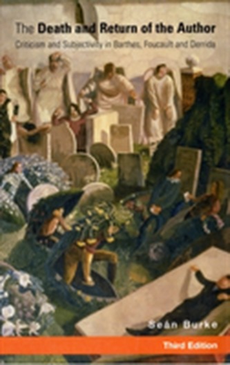 The Death and Return of the Author