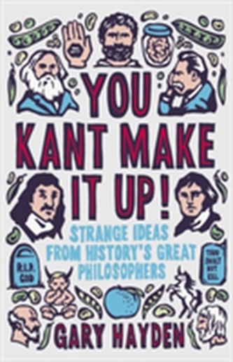 You Kant Make it Up!