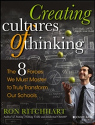 Creating Cultures of Thinking