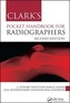 Clark's Pocket Handbook for Radiographers, Second Edition