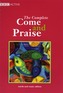COME & PRAISE, THE COMPLETE - MUSIC & WORDS