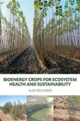 Bioenergy Crops for Ecosystem Health and Sustainability