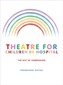 Theatre for Children in Hospital