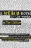 A Brilliant Novel in the Works