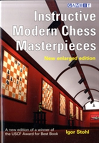 Instructive Modern Chess Masterpieces