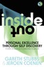 Inside Out - Personal Excellence Through Self Discovey - 9 Steps to Radically Change Your Life Using Nlp, Personal Devel