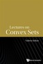 Lectures On Convex Sets