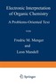 Electronic Interpretation of Organic Chemistry