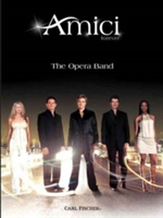 AMICI FOREVER THE OPERA BAND PIANO VOCAL