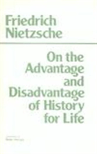 On the Advantage and Disadvantage of History for Life