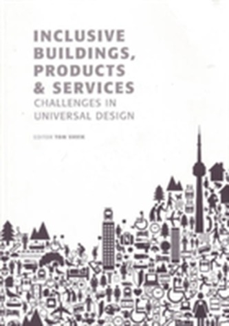 Inclusive Buildings, Products and Services