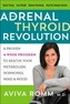 The Adrenal Thyroid Revolution