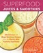 Superfood Juices & Smoothies