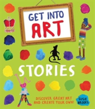 Get Into Art: Stories