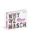 Why We March: Signs Of Protest And Hope